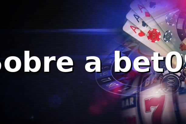 Sobre a bet09 - Plataforma de apostas confiável